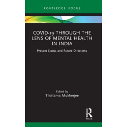 Covid-19 Through the Lens of Mental Health in India: Present Status and Future Directions