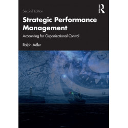 Strategic Performance Management: Accounting for Organizational Control