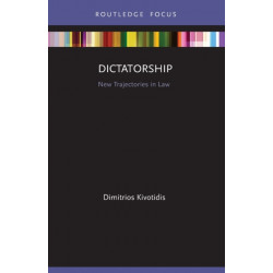 Dictatorship: New Trajectories in Law