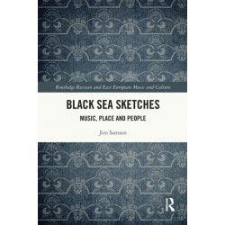 Black Sea Sketches: Music, Place and People