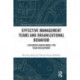 Effective Management Teams and Organizational Behavior: A Research-Based Model for Team Development