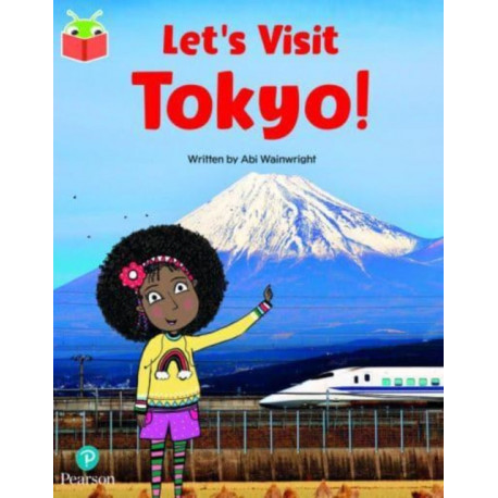 Bug Club Independent Phase 5 Unit 17: Let's Visit Tokyo!