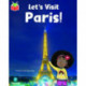 Bug Club Independent Phase 5 Unit 16: Let's Visit Paris!