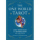 The One World Tarot: A Deck and Book Set