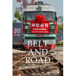 Belt and Road: The First Decade