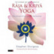 The Supreme Art and Science of Raja and Kriya Yoga: The Ultimate Path to Self-Realisation