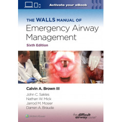 The Walls Manual of Emergency Airway Management