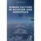 Human Factors in Aviation and Aerospace