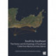 South by Southeast: The History and Archaeology of Southeast Crete from Myrtos to Kato Zakros