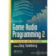 Game Audio Programming 2: Principles and Practices