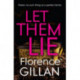 Let Them Lie: A Dark and Gripping Family Mystery That You Won't Be Able to Put Down