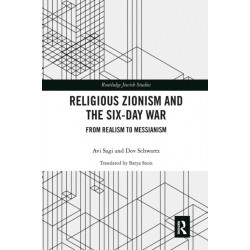 Religious Zionism and the Six Day War: From Realism to Messianism