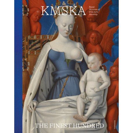 KMSKA – The Finest Hundred