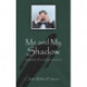 Me and My Shadow: Memoirs of a Cancer Survivor