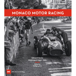 Monaco Motor Racing: Edward Quinn. Motorsport 1950 - 1965