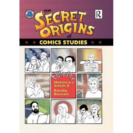 The Secret Origins of Comics Studies