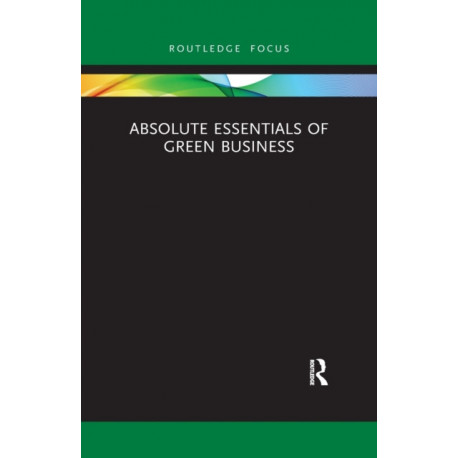Absolute Essentials of Green Business