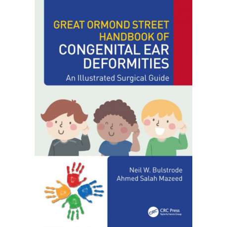 Great Ormond Street Handbook of Congenital Ear ?Deformities: An Illustrated Surgical Guide