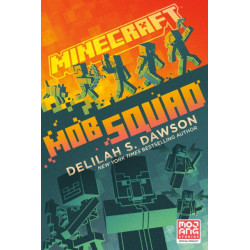 Minecraft: Mob Squad: An Official Minecraft Novel