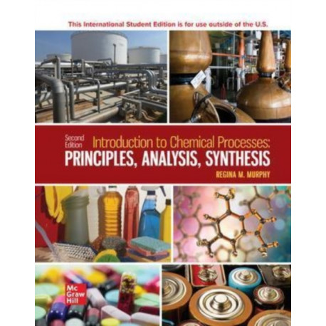 Introduction to Chemical Processes: Principles Analysis Synthesis ISE
