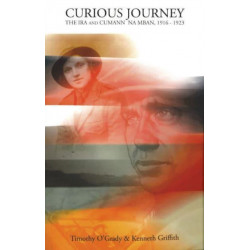 Curious Journey: The IRA and Cumann Na Mban, 1916-1923