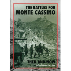 The Battles for Monte Cassino Then and Now