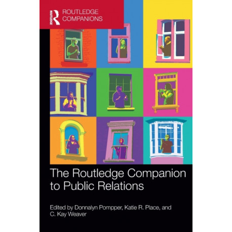 The Routledge Companion to Public Relations