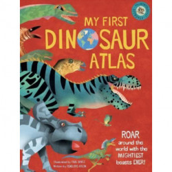My First Dinosaur Atlas