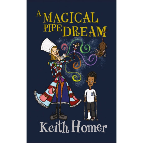 A Magical Pipe Dream