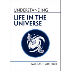 Understanding Life in the Universe