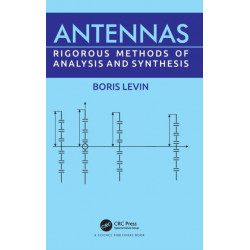 Antennas: Rigorous Methods of Analysis and Synthesis
