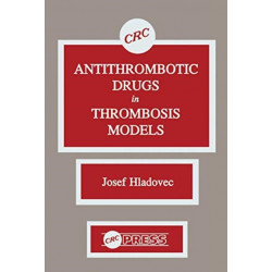 Antithrombotic Drugs in Thrombosis Models