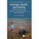 Animals, Health, and Society: Health Promotion, Harm Reduction, and Health Equity in a One Health World