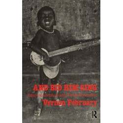 And Bid Him Sing: Essays in Literature and Cultural Domination