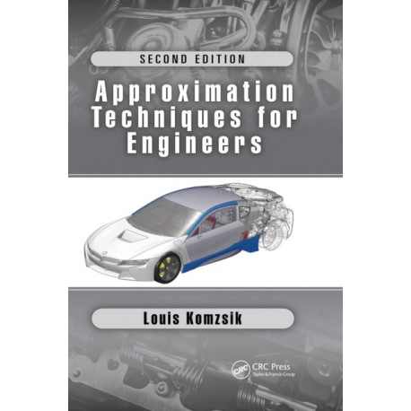 Approximation Techniques for Engineers: Second Edition
