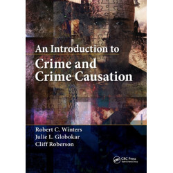 An Introduction to Crime and Crime Causation