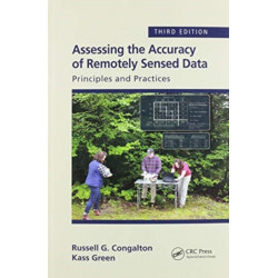 Assessing the Accuracy of Remotely Sensed Data: Principles and Practices, Third Edition