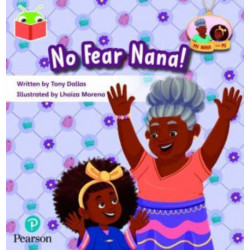 Bug Club Independent Phase 3 Unit 11: My Nana and Me: No Fear, Nana!