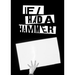 If I Had A Hammer
