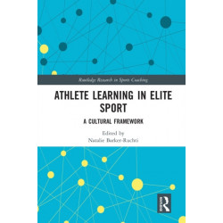 Athlete Learning in Elite Sport: A Cultural Framework