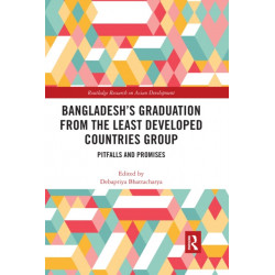 Bangladesh's Graduation from the Least Developed Countries Group: Pitfalls and Promises