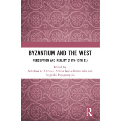 Byzantium and the West: Perception and Reality (11th-15th c.)