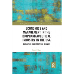 Economics and Management in the Biopharmaceutical Industry in the USA: Evolution and Strategic Change