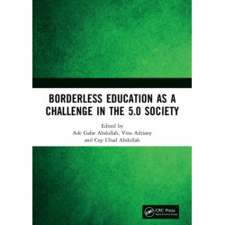 Borderless Education as a Challenge in the 5.0 Society: Proceedings of the 3rd International Conference on Educational Sciences (ICES 2019), November 7, 2019, Bandung, Indonesia