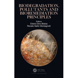 Biodegradation, Pollutants and Bioremediation Principles