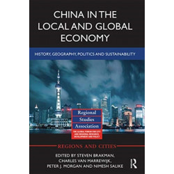 China in the Local and Global Economy: History, Geography, Politics and Sustainability