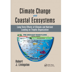 Climate Change and Coastal Ecosystems: Long-Term Effects of Climate and Nutrient Loading on Trophic Organization