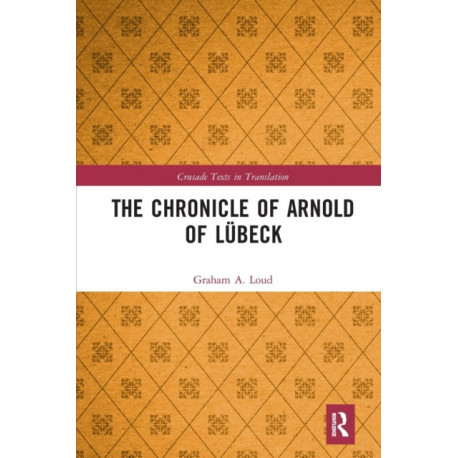 The Chronicle of Arnold of Lubeck