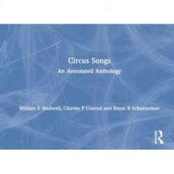 Circus Songs: An Annotated Anthology