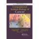 Computational Systems Biology of Cancer